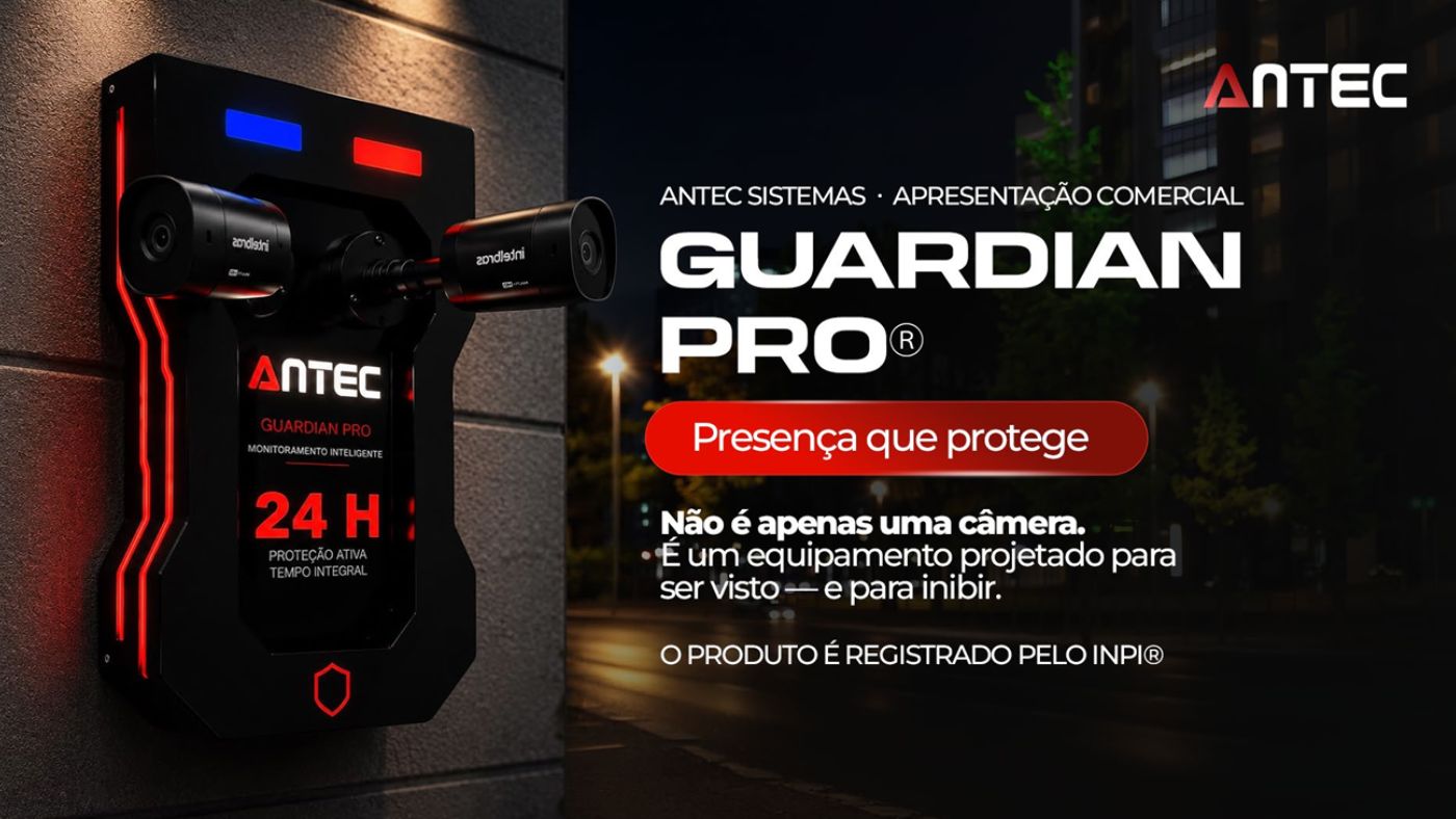 Guardian Pro: a nova geração da segurança inteligente chega à Antec Sistemas